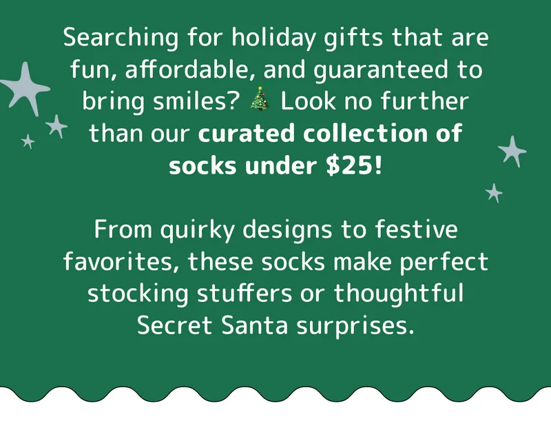 Searching for holiday gifts that are fun, affordable, and guaranteed to bring smiles? 🎄 Look no further than our curated collection of socks under $25!  From quirky designs to festive favorites, these socks make perfect stocking stuffers or thoughtful Secret Santa surprises.