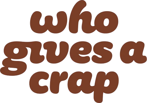 Who Gives A Crap