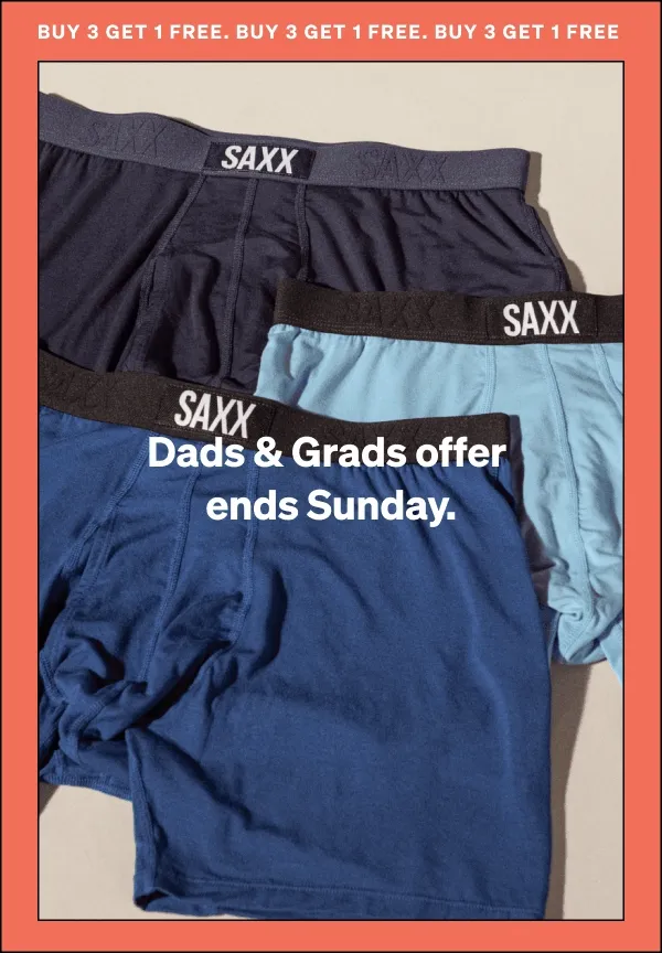 Dads & Grads offer ends Sunday.