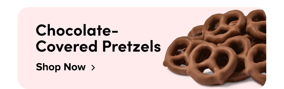 Chocolate-Covered Pretzels; Shop Now