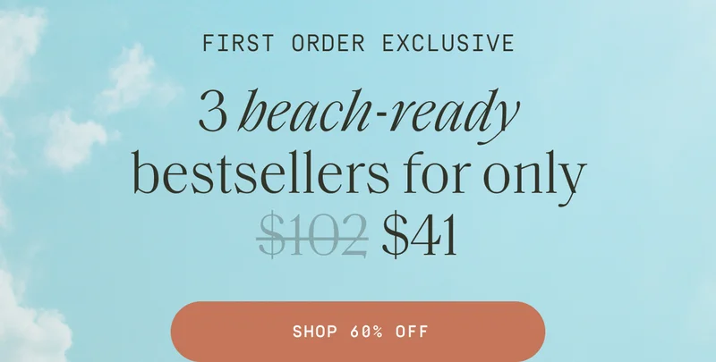 First order exclusive | 3 beach-ready bestsellers for only $41