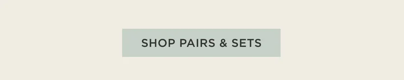 Shop Pairs & Sets
