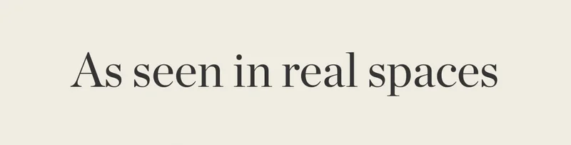 As Seen In Real Spaces