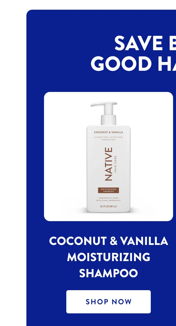 SAVE BIG ON HAIR DAYS| COCONUT & VANILLA MOISTURIZING SHAMPOO | SHOP NOW