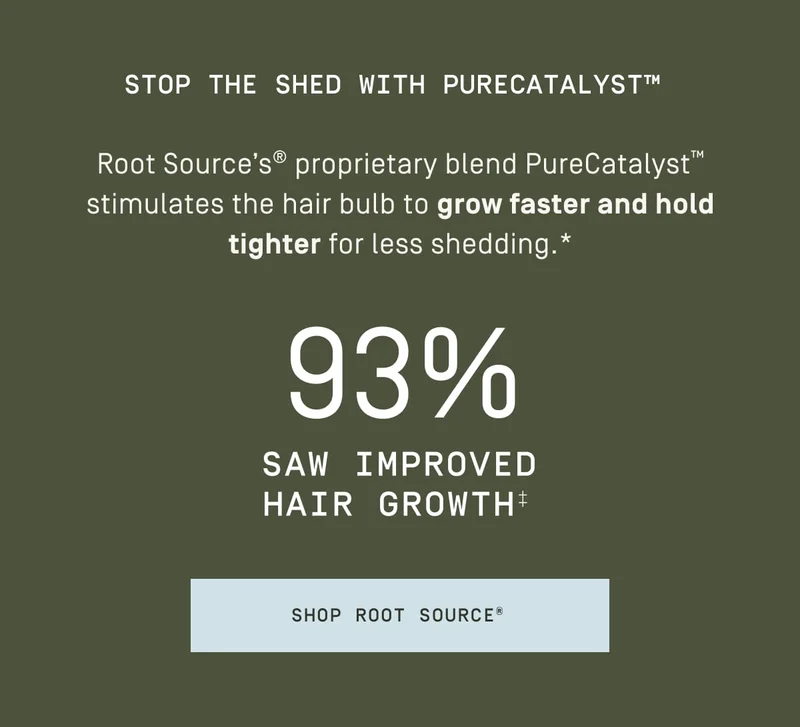 Stop the shed with purecatalystTM | Shop Root Source®