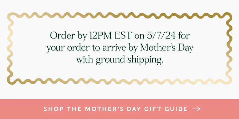 Shop Mother's Day Gift Guide