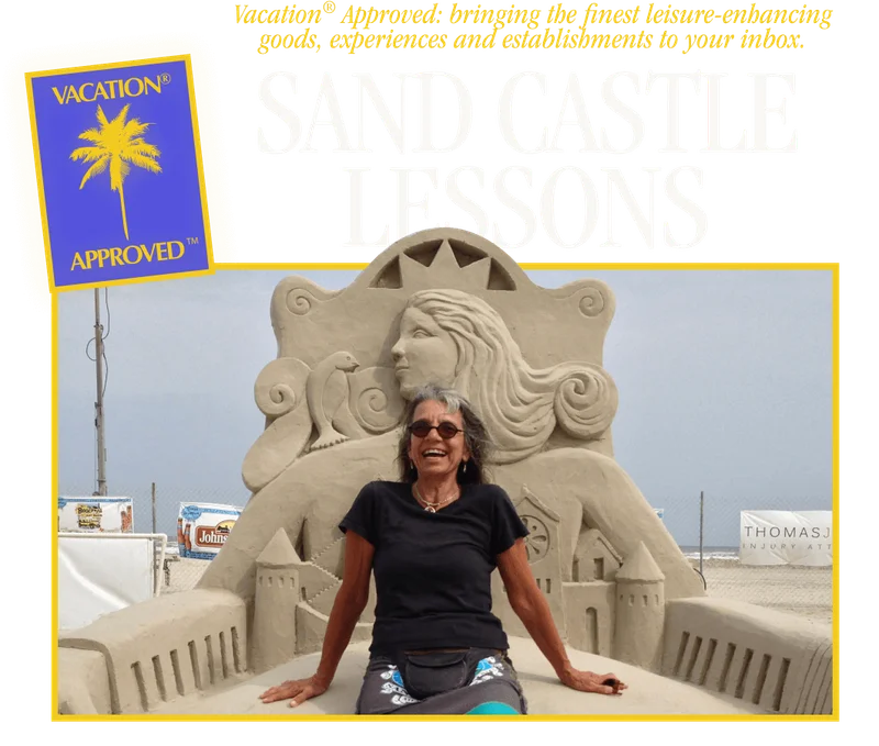 VACATION® APPROVED – Sand Castle Lessons