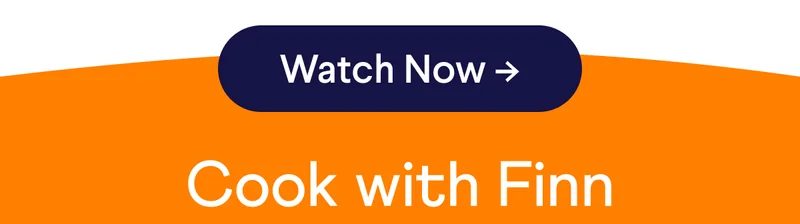 Cook with Finn | Watch Now –>