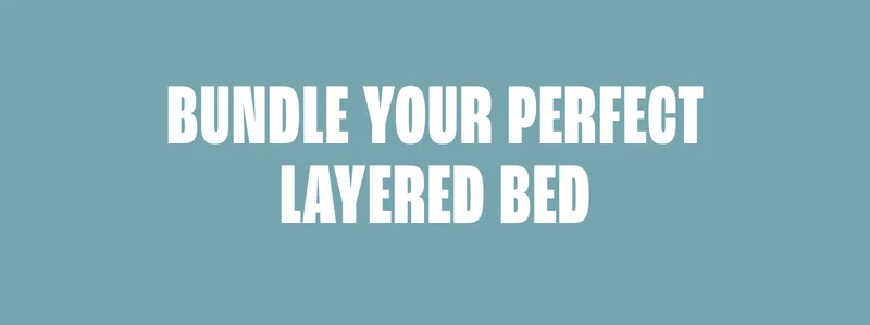 Bundle Your Perfect Layer Bed