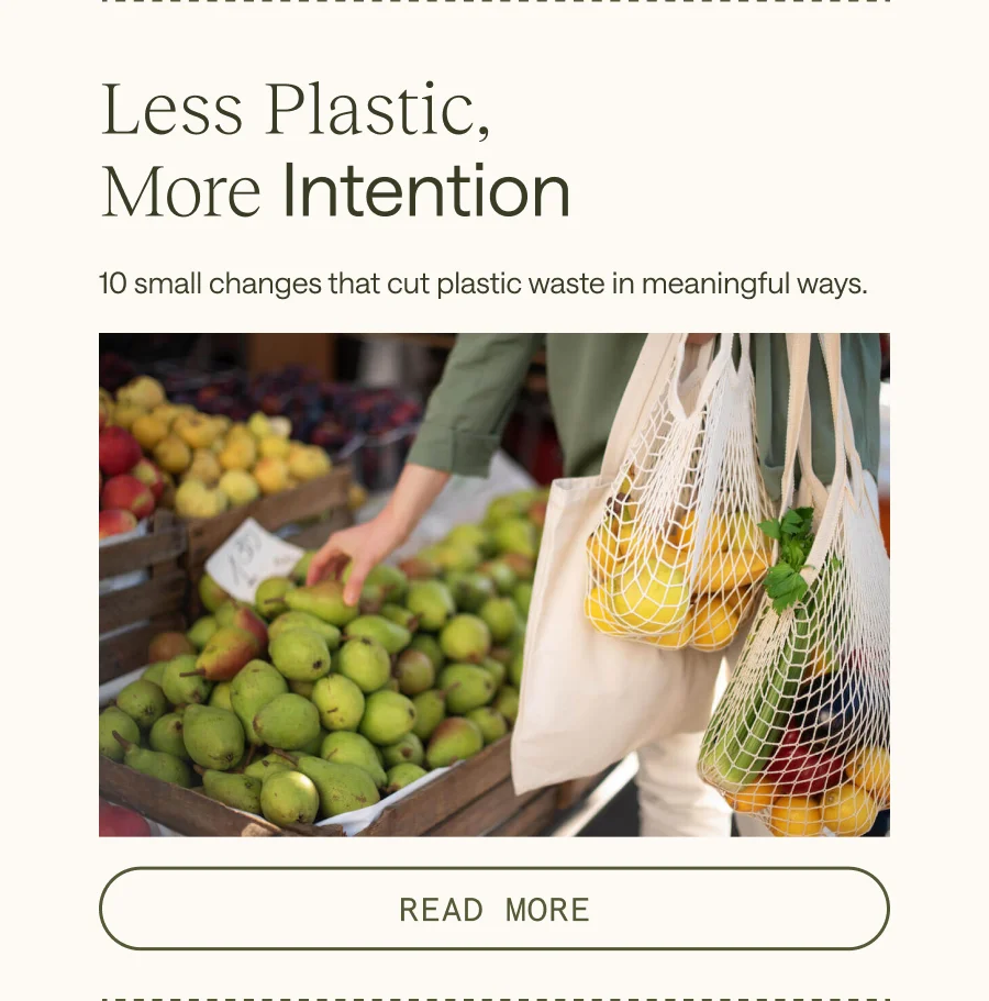 Less Plastic, More Intention