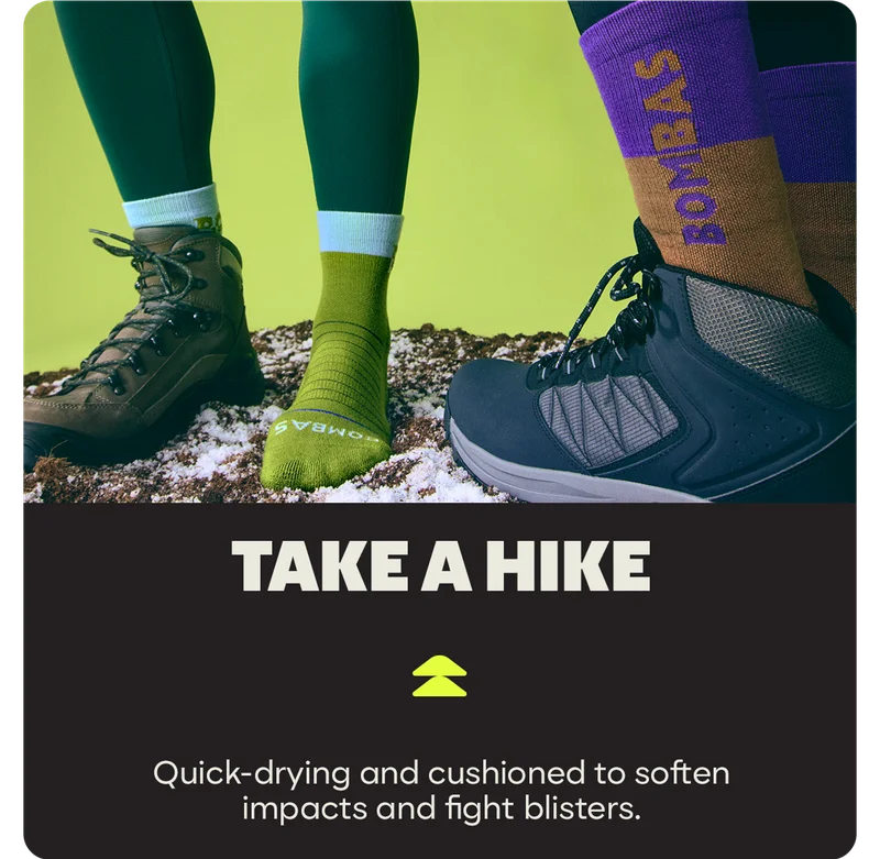 TAKE A HIKE | Quick-drying and cushioned to soften impacts and fight blisters.