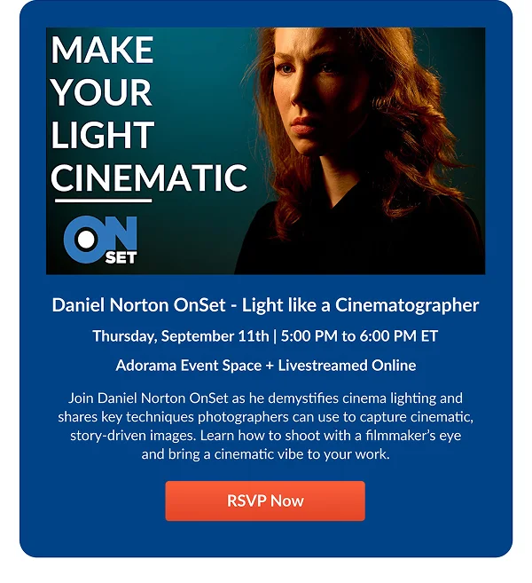 Daniel Norton OnSet - Light like a Cinematographer  Thursday, September 15th | 5:00 PM to 6:00 PM