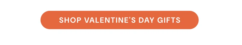 Shop Valentine's Day Gifts