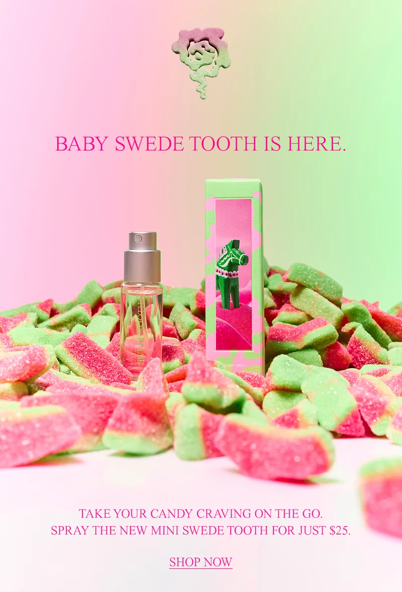TAKE YOUR CANDY CRAVING ON-THE-GO. SPRAY THE NEW MINI SWEDE TOOTH FOR JUST $25.