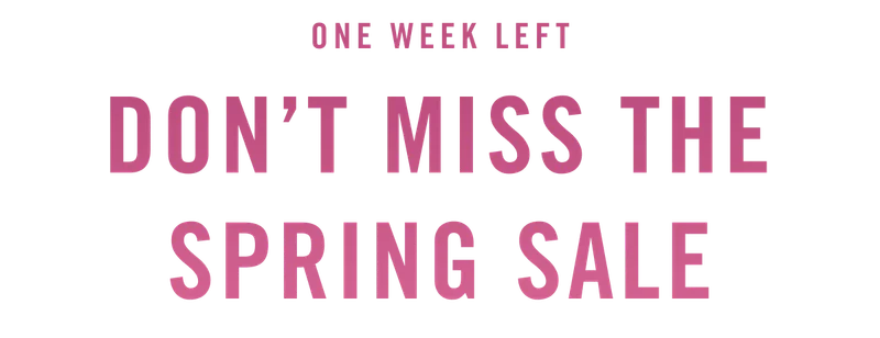 Don't Miss The Spring Sale