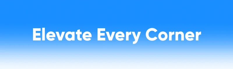 elevate every corner