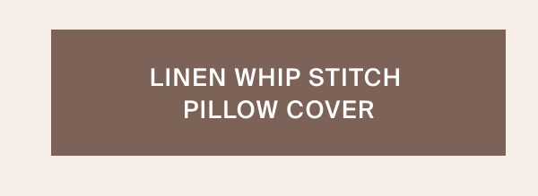 Linen Whip Stitch Pillow Cover