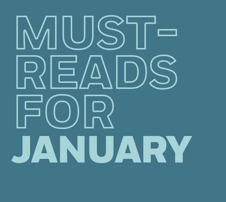 Must-Reads for January