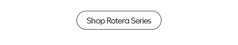 Shop Rotera Series