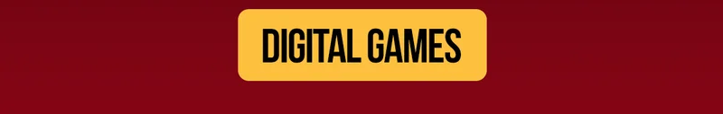 DIGITAL GAMES