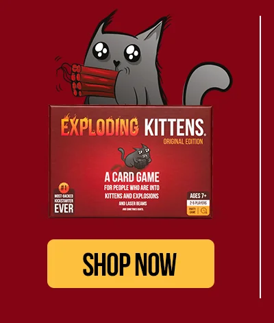 EXPLODING KITTENS | SHOP NOW