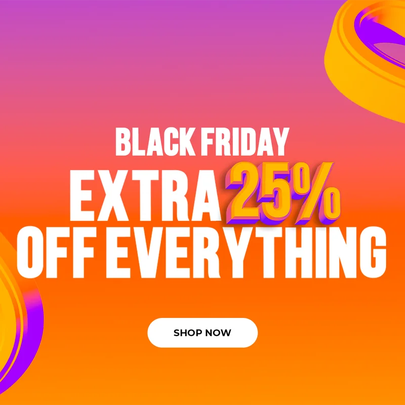 EXTRA 25% OFF EVERYTHING.