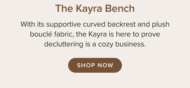 The Kayra is here to prove decluttering is a cozy business.