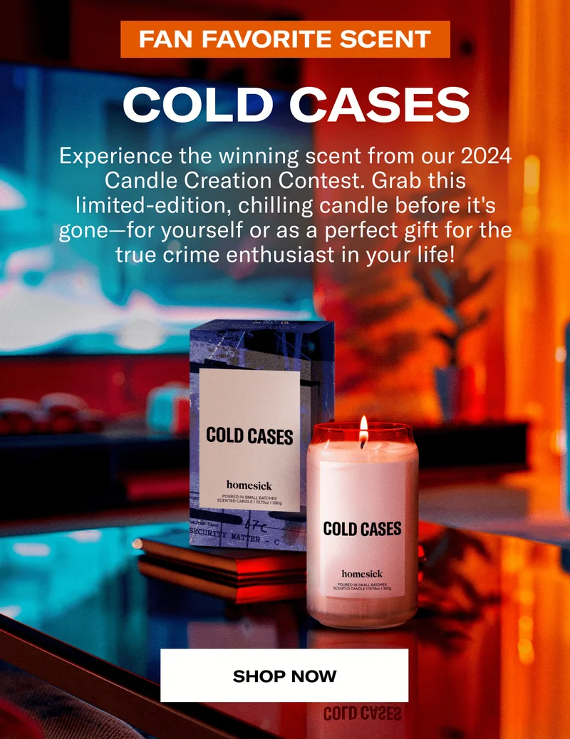 FAN FAVORITE SCENT | COLD CASES | Experience the winning scent from our 2024 Candle Creation Contest. Grab this limited-edition, chilling candle before it's gone—for yourself or as a perfect gift for the true crime enthusiast in your life! | SHOP NOW
