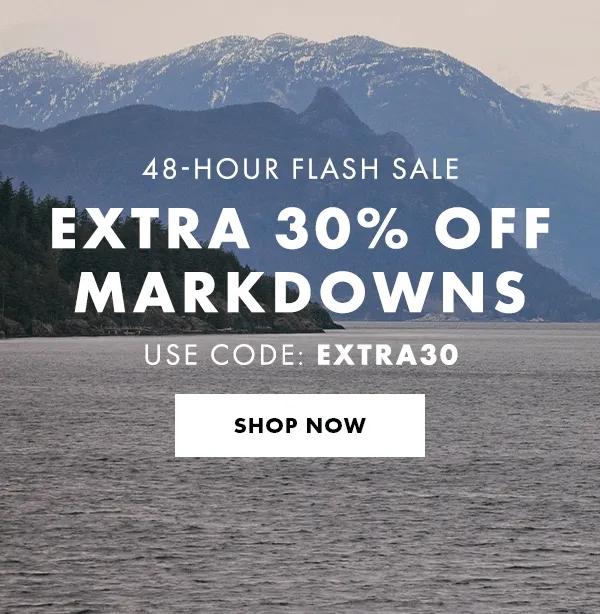 48-Hour Flash Sale. Extra 30% Off Markdowns. Use Code: discount code. Shop Now