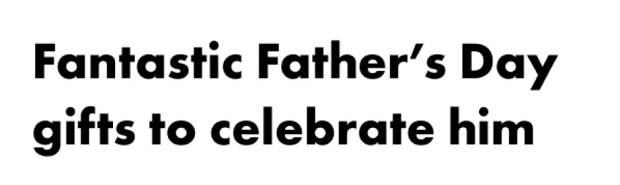 Fantastic Fathers Day gifts to celebrate him.