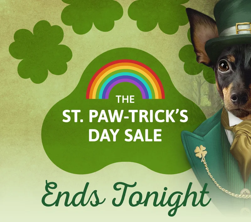 THE ST. PAW-TRICK’S DAY SALE ENDS TONIGHT
