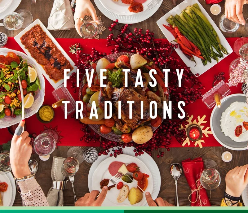 FIVE TASTY TRADITIONS