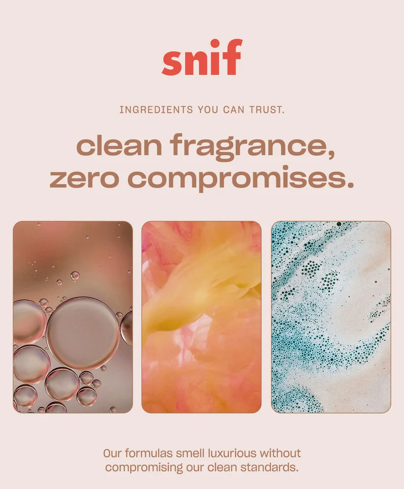 Our formulas smell luxurious without compromising our clean standards.