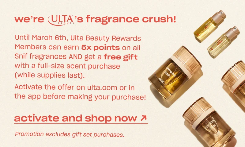 Until March 6th, Ulta Beauty Rewards Members can earn 5x points on all Snif fragrances AND get a free gift with a full-size scent purchase (while supplies last).  Activate the offer on&nbsp;ulta.com&nbsp;or in the app before making your purchase! activate and shop now