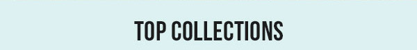 TOP COLLECTIONS
