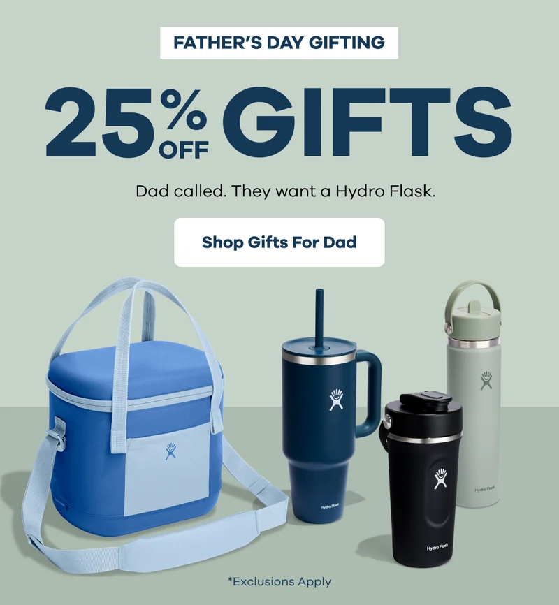 FATHER'S DAY GIFTING 25% OFF GIFTS. Dad called. They want a Hydro Flask. | Shop Gifts For Dad