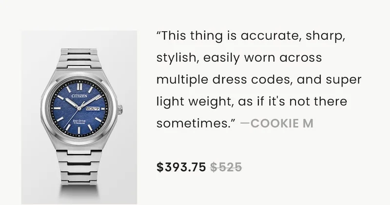 “This thing is accurate, sharp, stylish, easily worn across multiple dress codes, and super light weight, as if it's not there sometimes.” —Cookie M  $393.75 $525