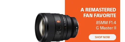 A remastered fan favorite | 85mm F1.4 G Master II | Shop now