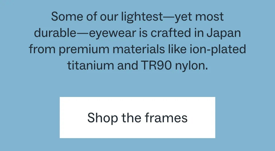 Shop the frames