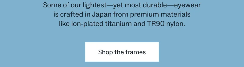 Shop the frames