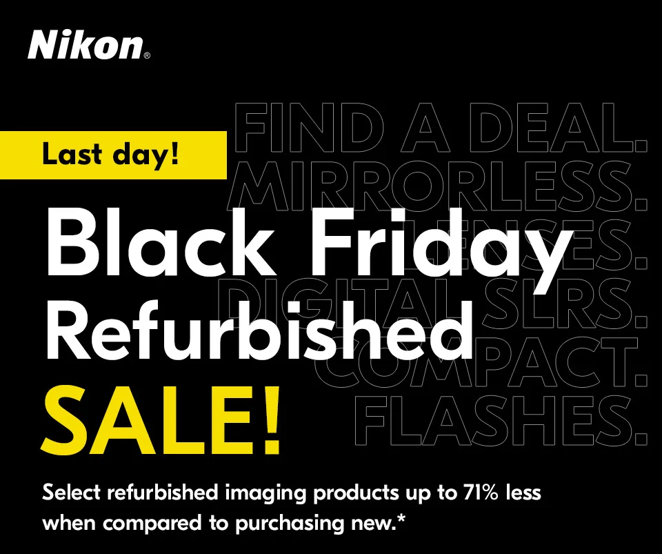 Nikon | Last day! | Black Friday Refurbished Sale!