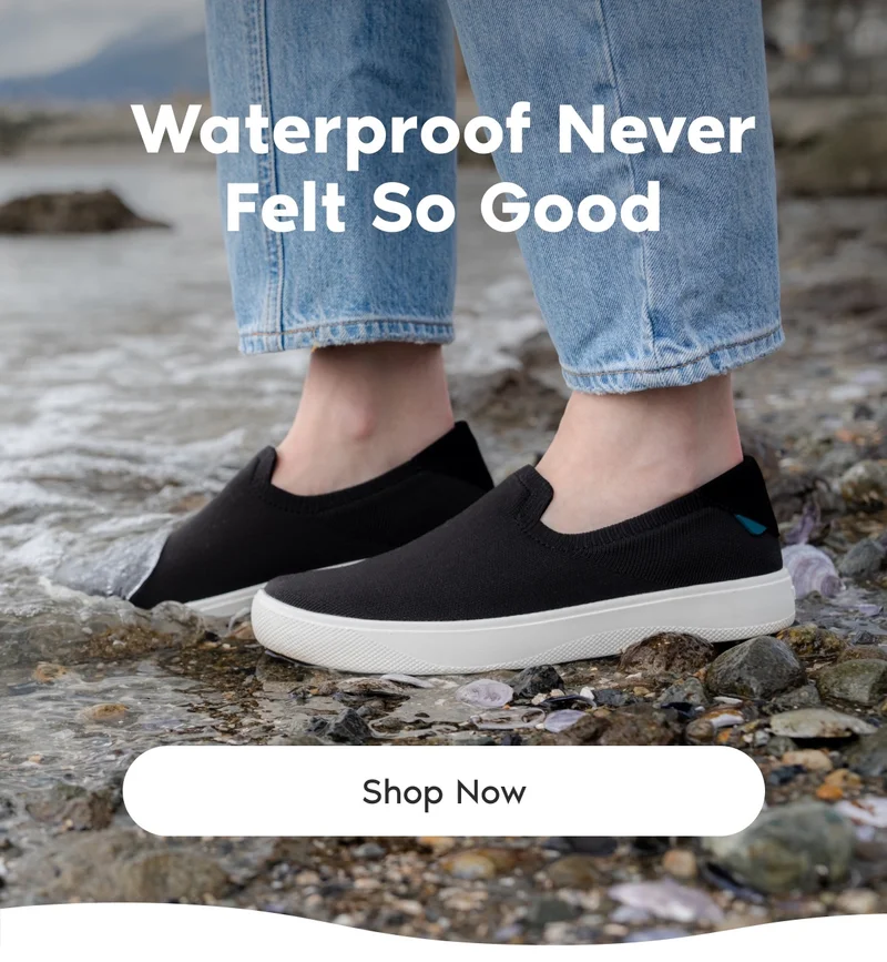 Waterproof Never Felt So Good. Shop Now.