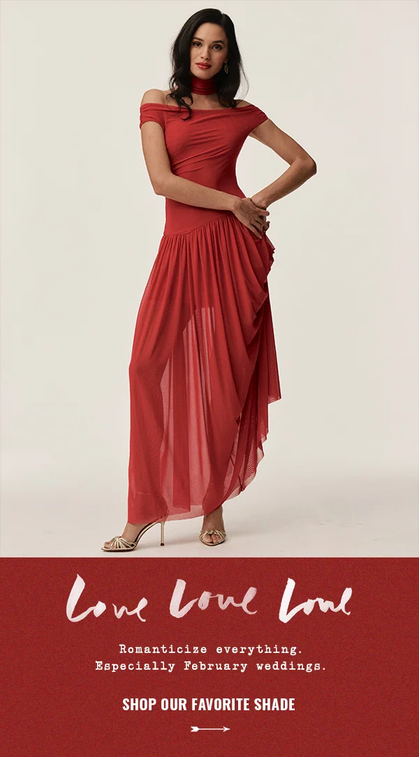 love love love. romanticize everything. especially February weddings. shop our favorite shade