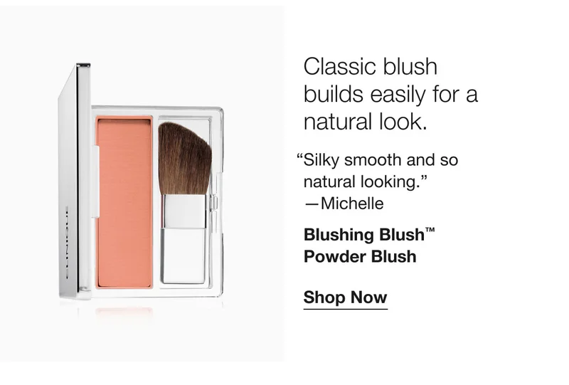 Classic blush builds easily for a natural look. | “Silky smooth and so  natural looking.”  —Michelle
Blushing Blush™  Powder Blush | Shop Now