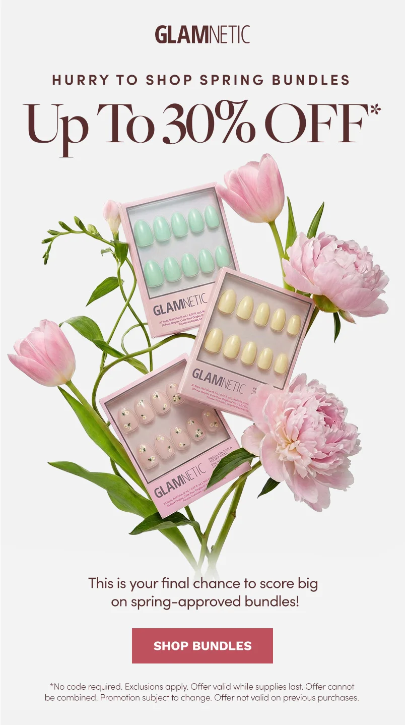 Last Call to Shop Up To 30% Off Spring Bundles, Shop Now