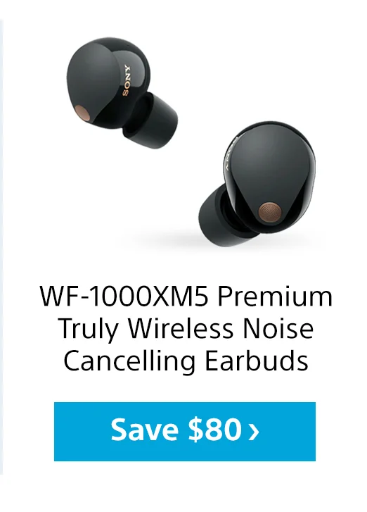 WF-1000XM5 Premium Truly Wireless Noise Cancelling Earbuds | Save $80