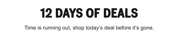 12 DAYS OF DEALS