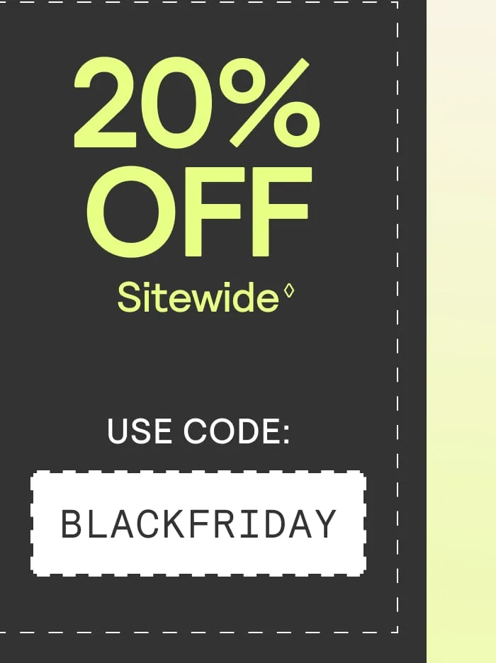 20% off Sitewide Use Code BLACKFRIDAY