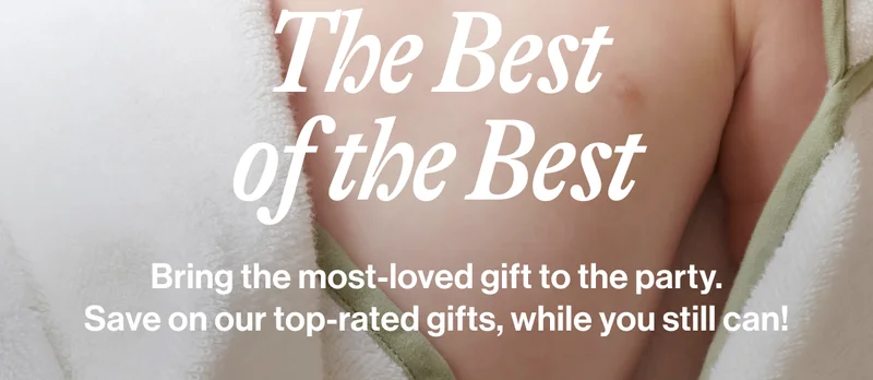 The Best of the Best- Bring the most-loved gift to the party. Save on our top-rated gifts, while you still can!