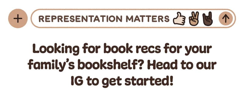 Looking for book recs for your family’s bookshelf? Head to our IG to get started!
